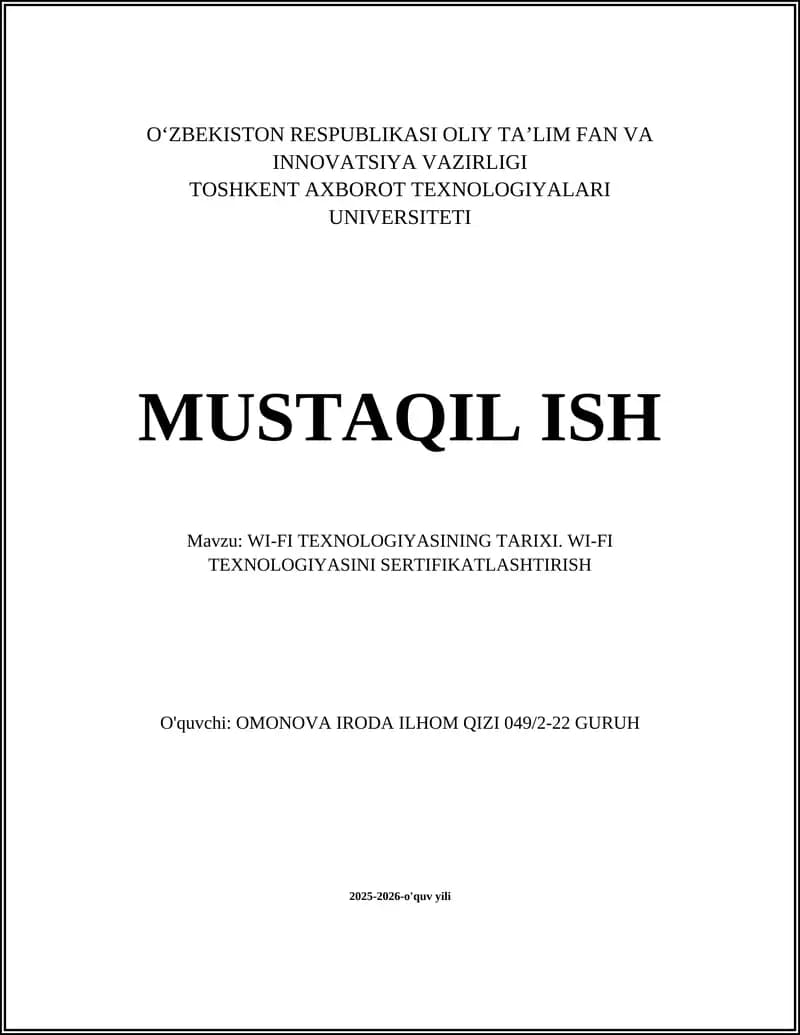 WI-FI TEXNOLOGIYASINING TARIXI. WI-FI TEXNOLOGIYASINI SERTIFIKATLASHTIRISH