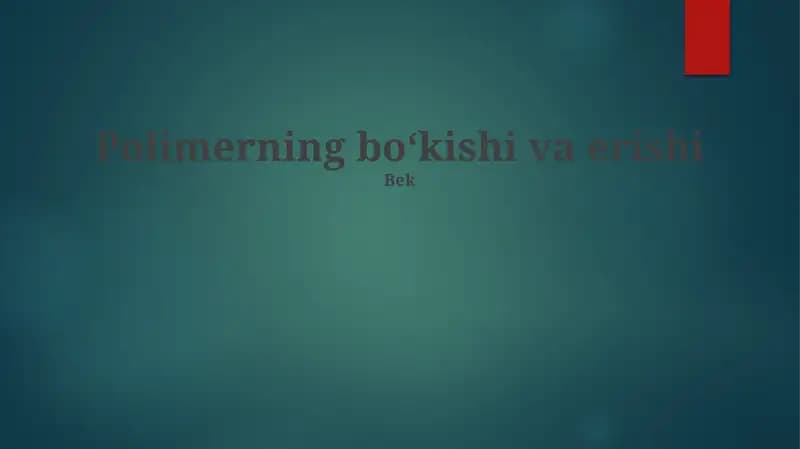 Polimerning boʻkishi va erishi