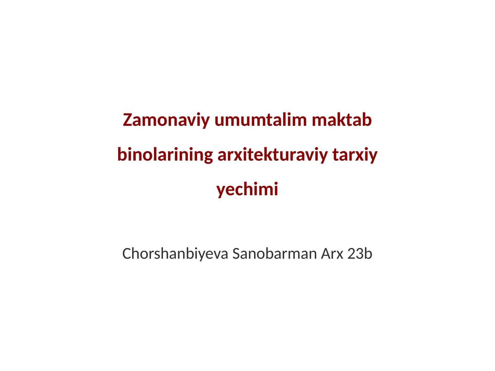 Zamonaviy umumtalim maktab binolarining arxitekturaviy tarxiy yechimi