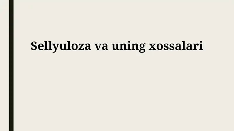 Tsellyuloza va uning xossalari