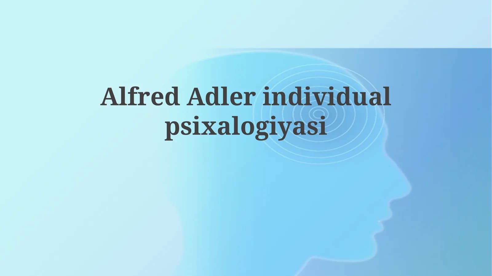 Alfred Adler individual psixalogiyasi