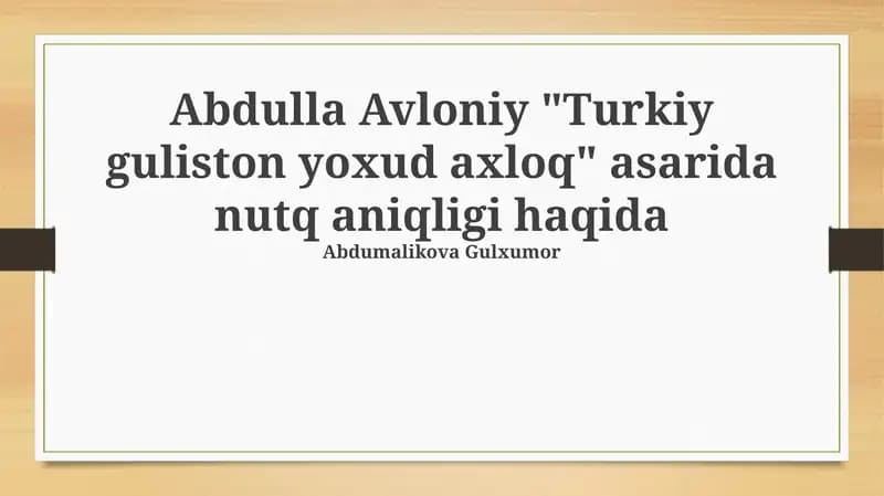 "Turkiston gulistoni" asarini tilning aniqligi