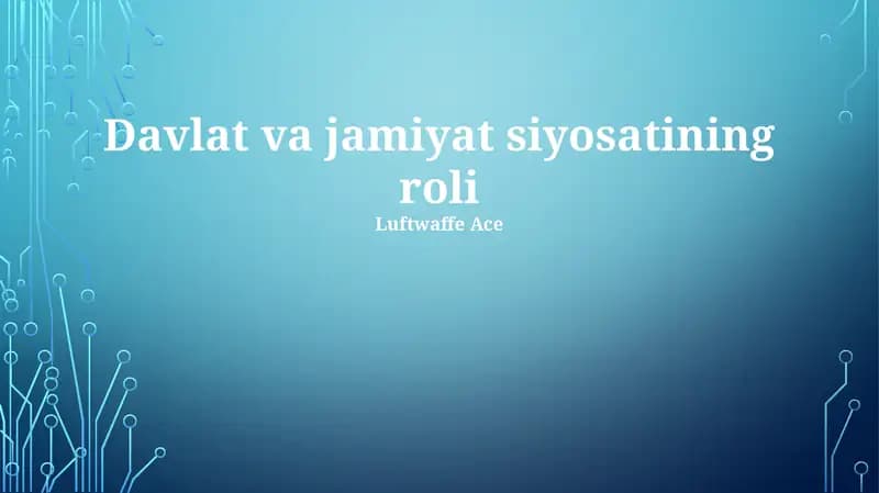 Davlat va jamiyat siyosatining roli