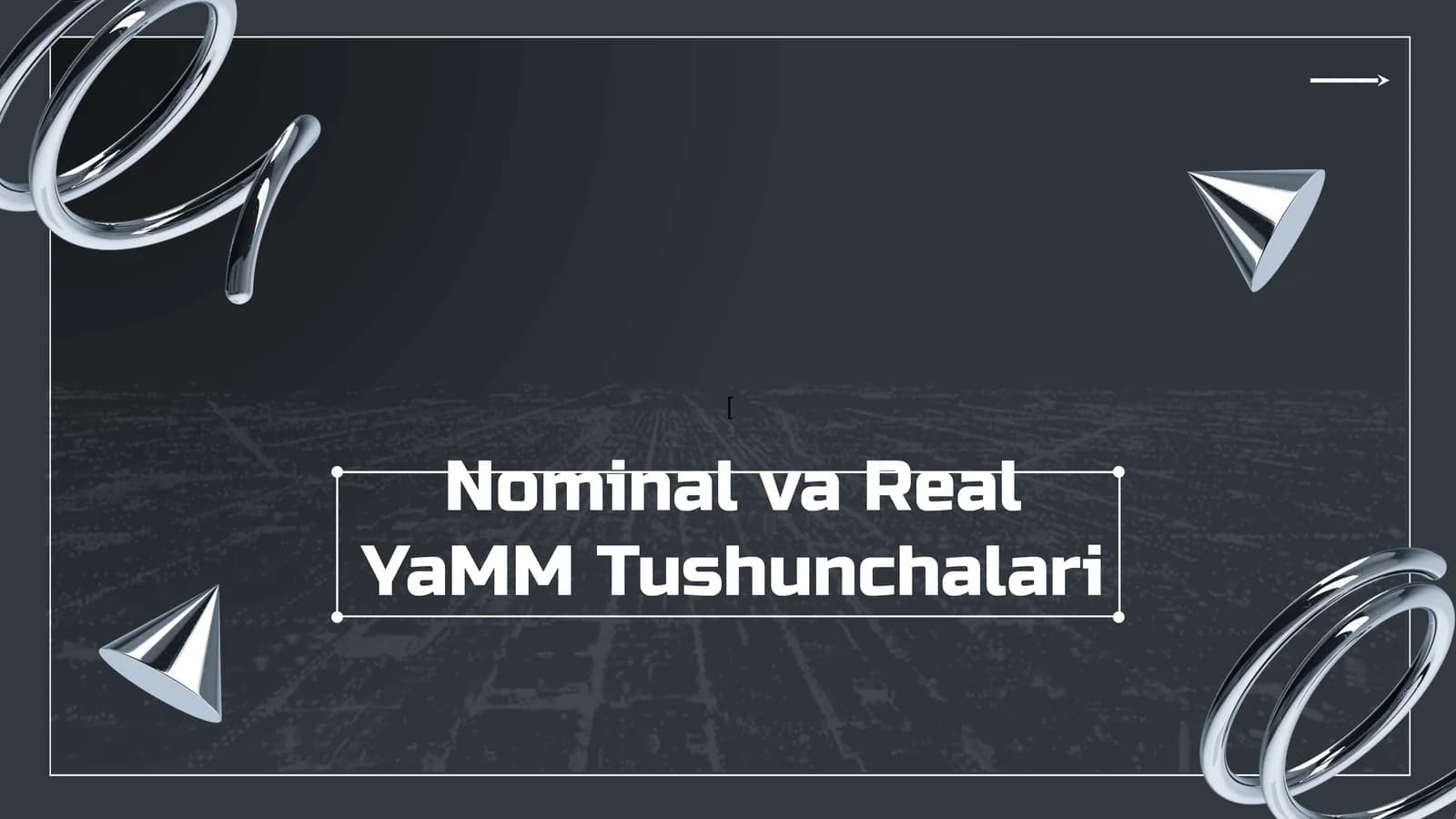 Nominal va Real YaMM Tushunchalari