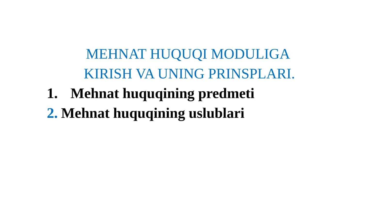 MEHNAT HUQUQI MODULIGA KIRISH VA UNING PRINSPLARI