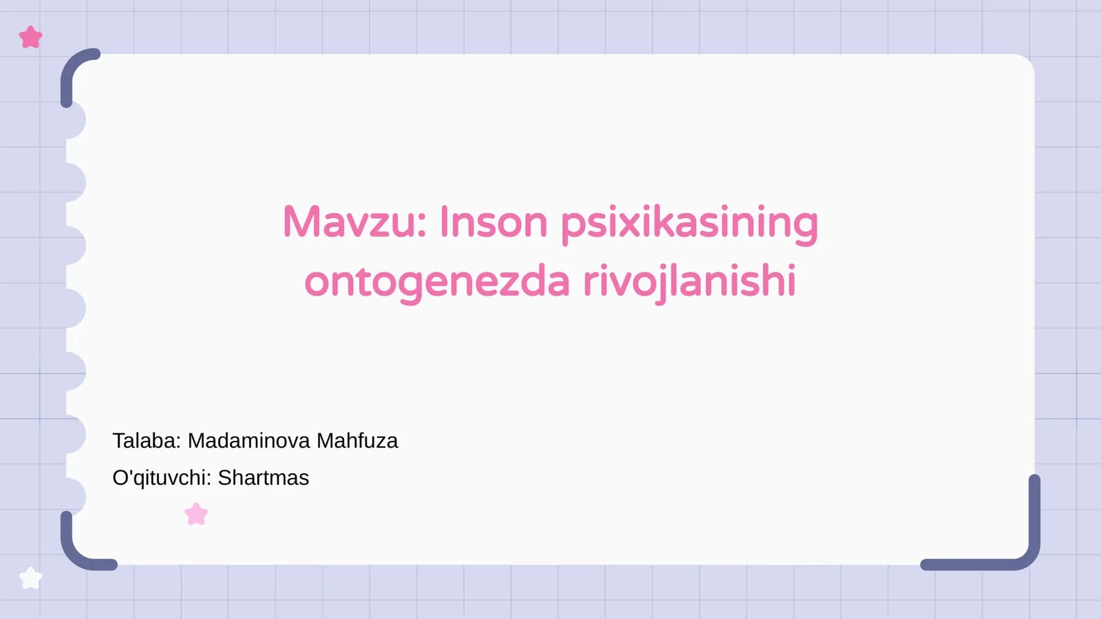 Inson psixikasining ontogenezda rivojlanishi