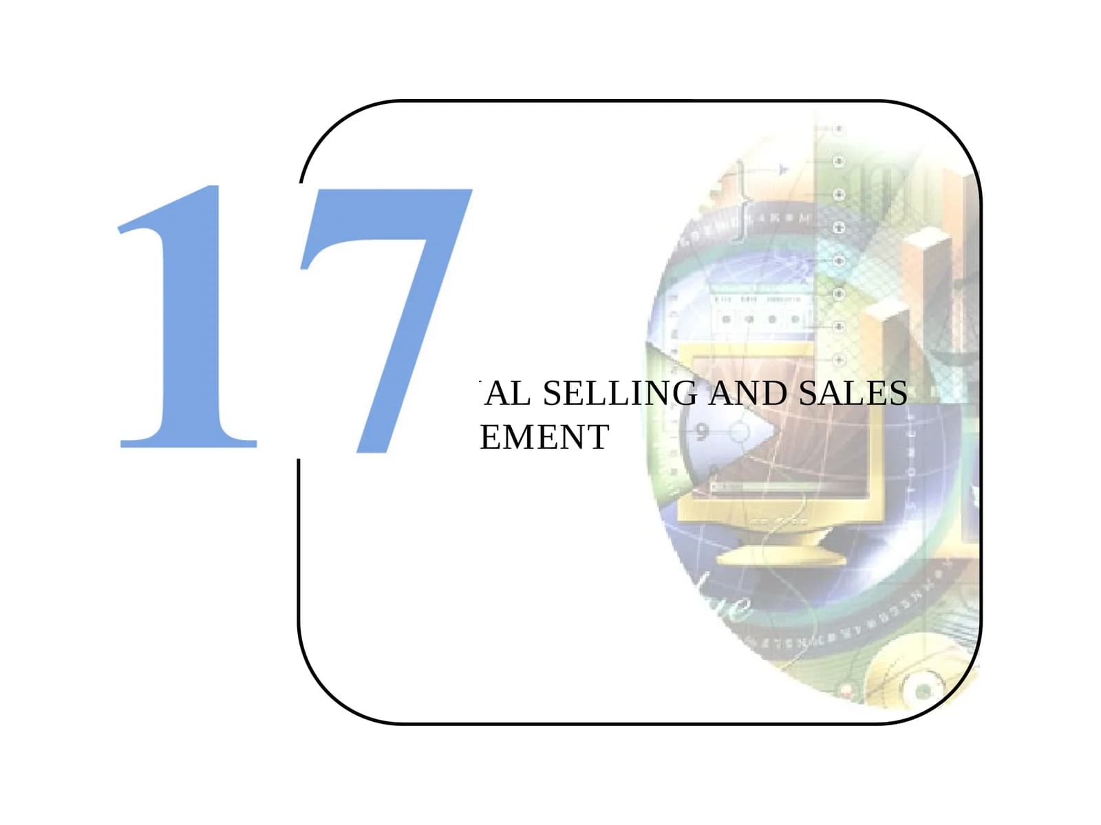 PERSONAL SELLING AND SALES MANAGEMENT