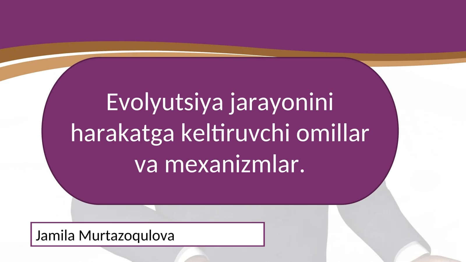 Evolyutsiya tushunchasi va uning ilmiy asoslari