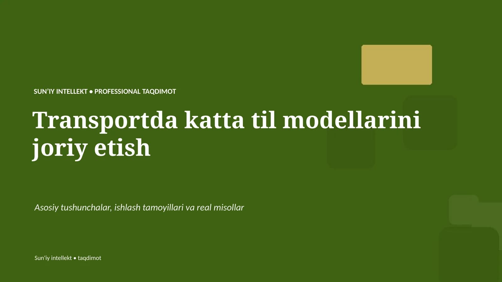 SUNʼIY INTELLEKT • PROFESSIONAL TAQDIMOT