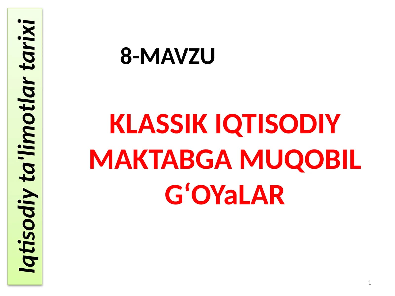 KLASSIK IQTISODIYMAKTABGA MUQOBIL GʻOYaLAR