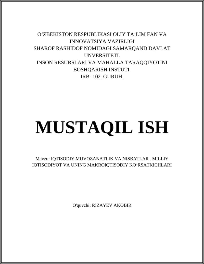 IQTISODIY MUVOZANATLIK VA NISBATLAR. MILLIY IQTISODIYOT VA UNING MAKROIQTISODIY KOʻRSATKICHLARI