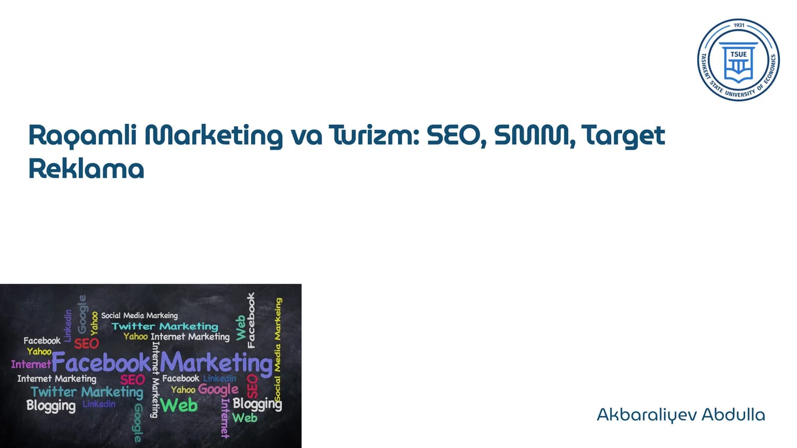 Raqamli marketing va turizm: SEO, SMM, Target marketing