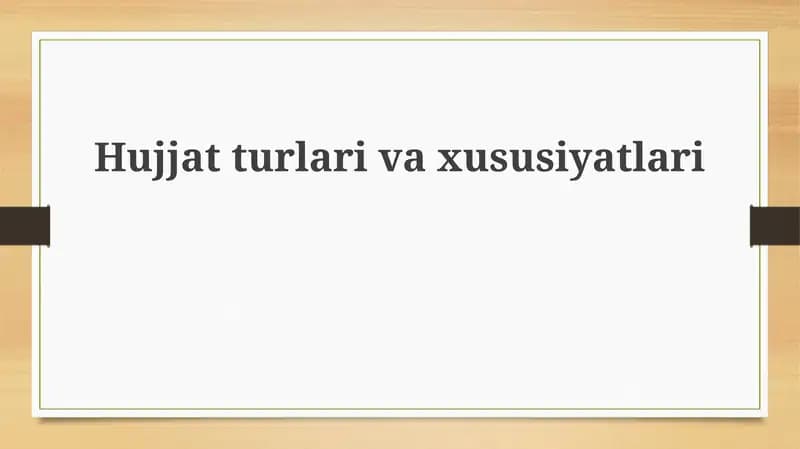 Hujjatturlarivaxususiyatlari