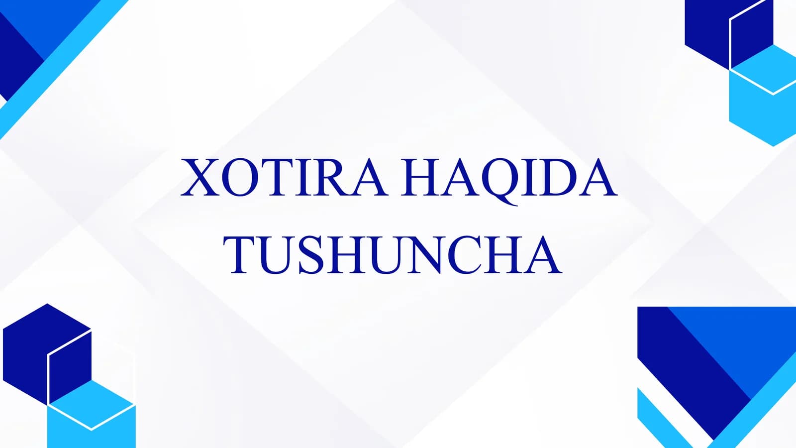 Xotira haqida tushuncha