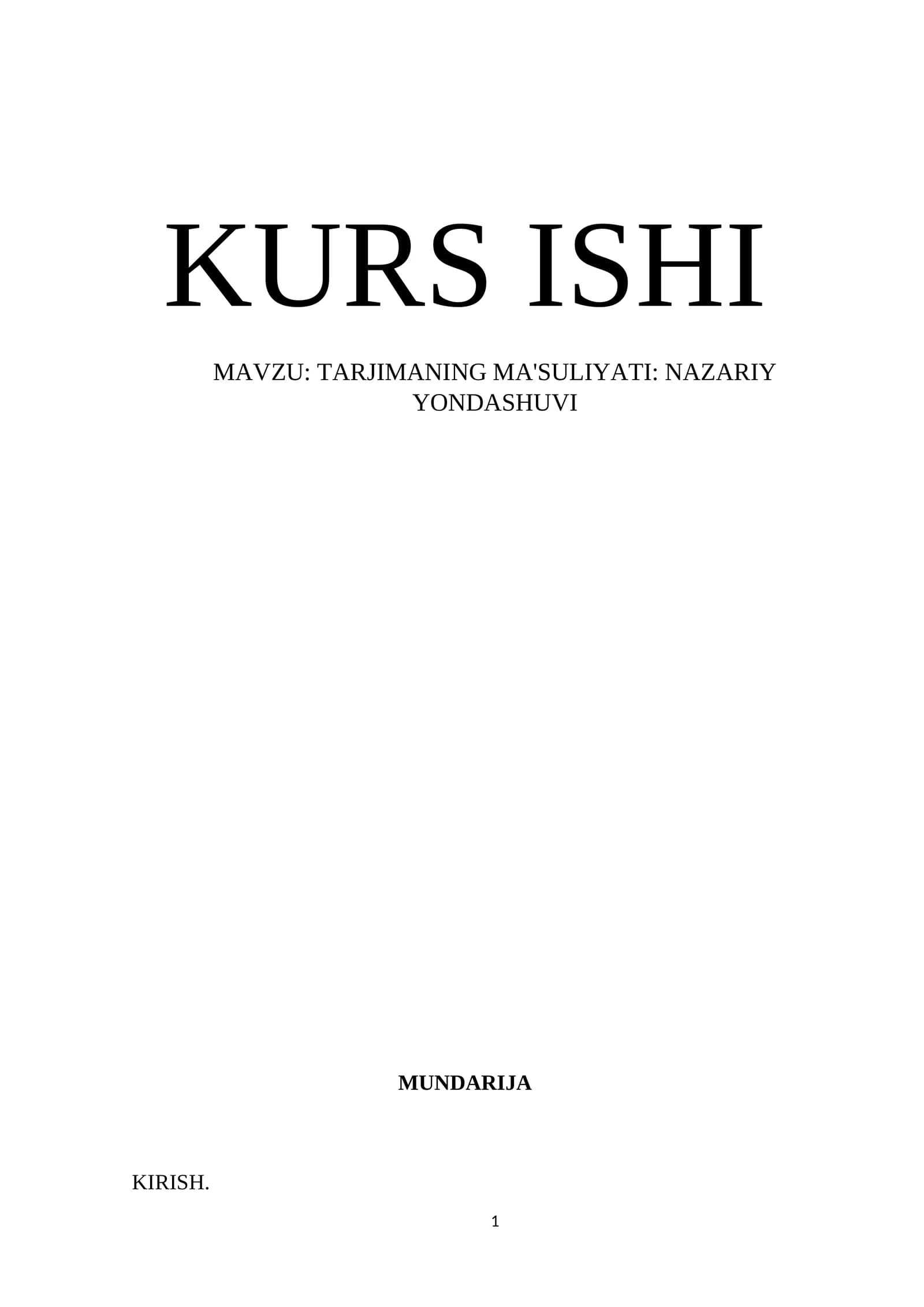 TARJIMANING MA'SULIYATI: NAZARIY YONDASHUVI