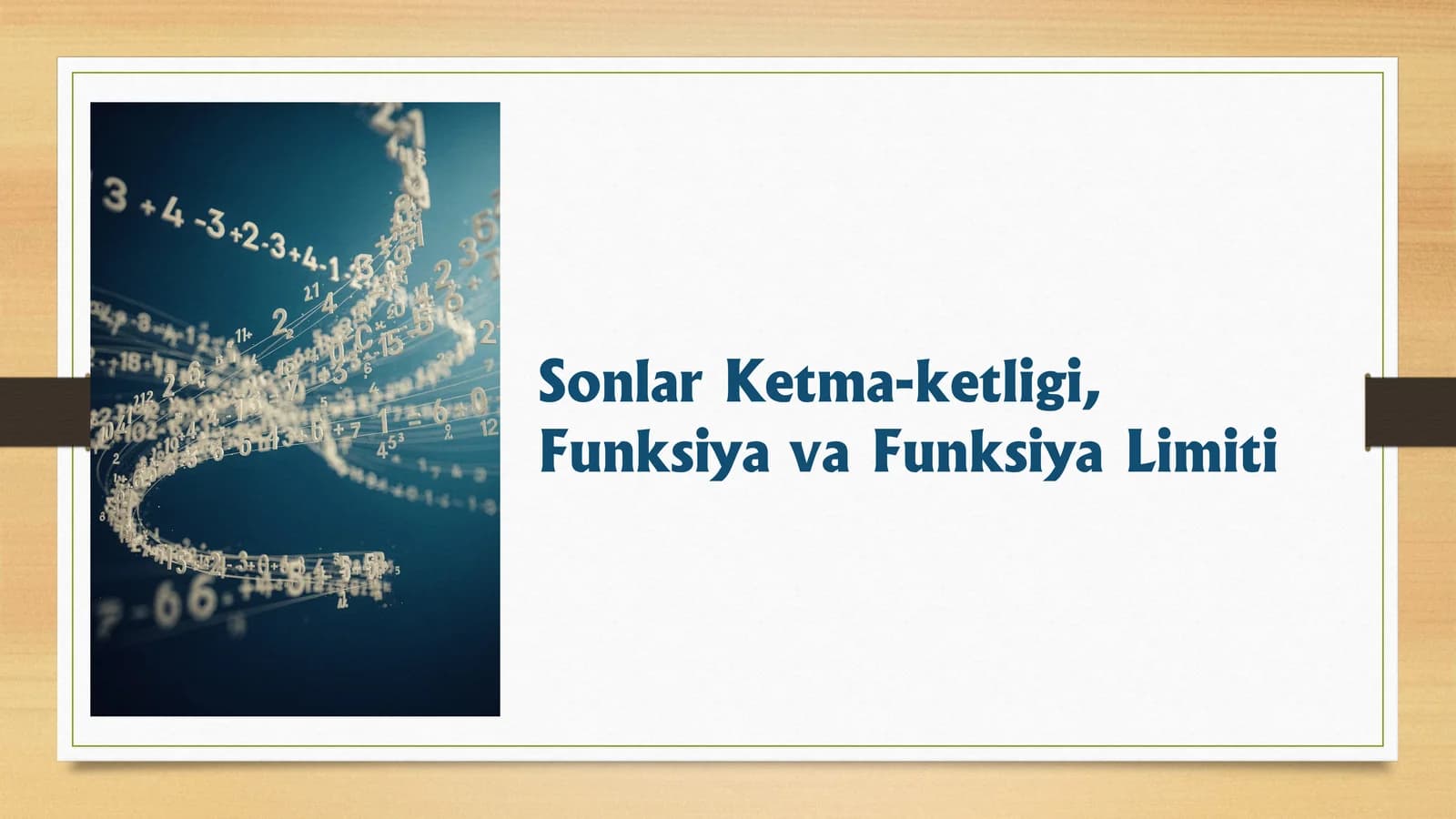 Sonlar Ketma-ketligi, Funksiya va Funksiya Limiti