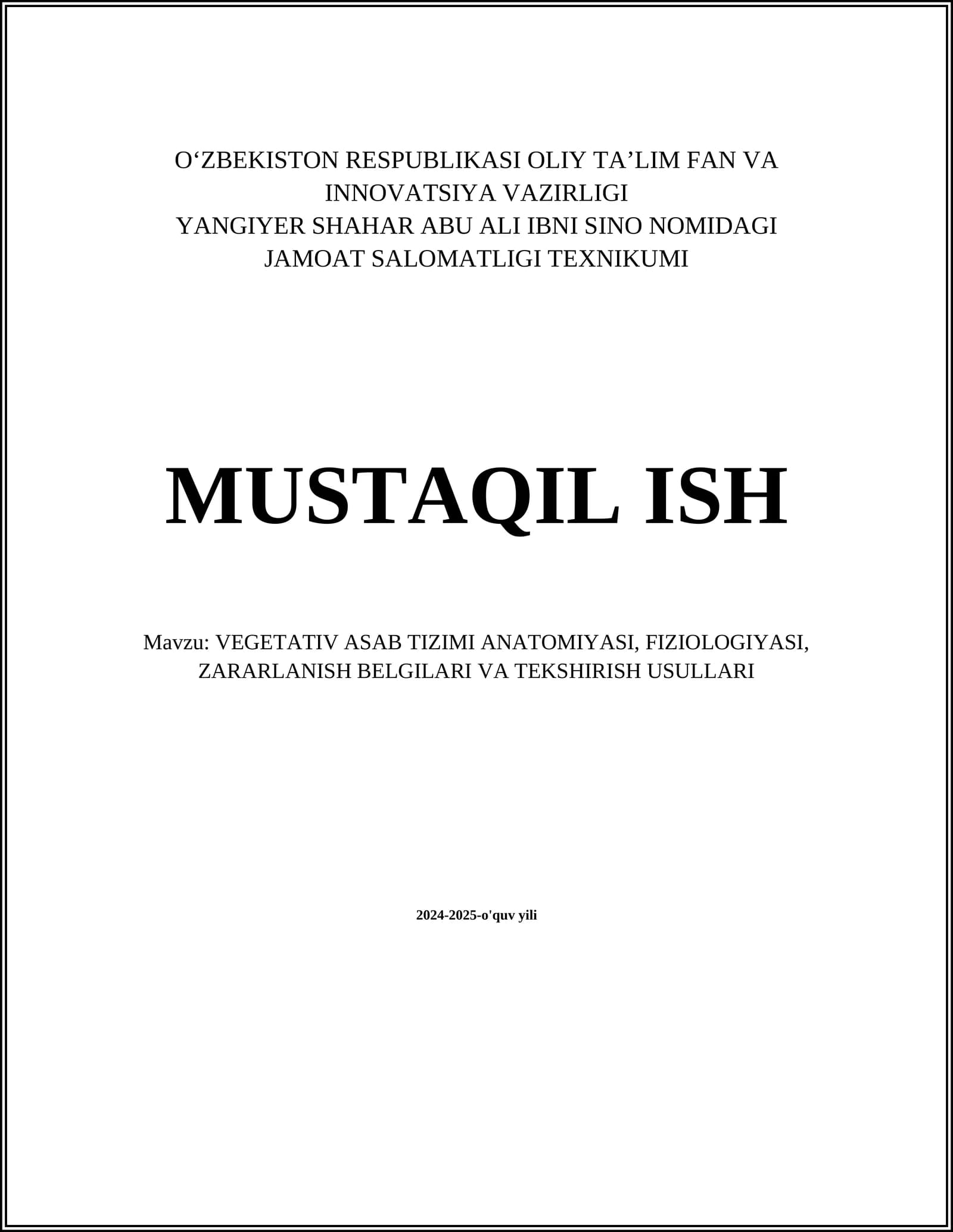 VEGETATIV ASAB TIZIMI ANATOMIYASI, FIZIOLOGIYASI, ZARARLANISH BELGILARI VA TEKSHIRISH USULLARI