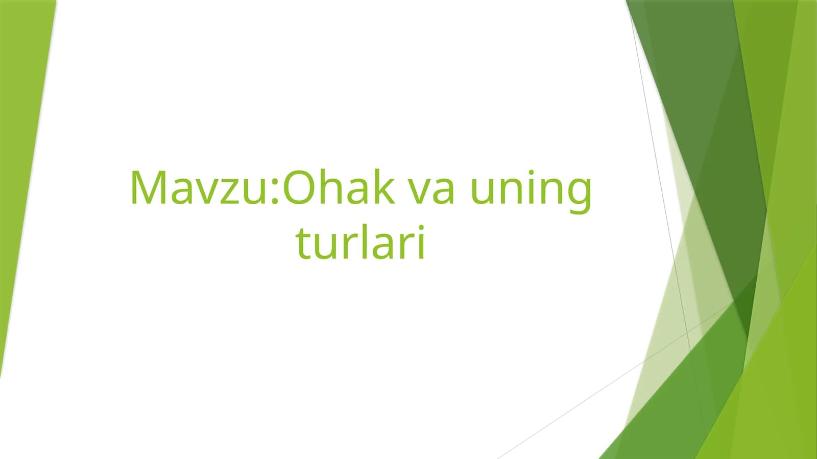 Ohak va uning turlari umumiy malumotlar