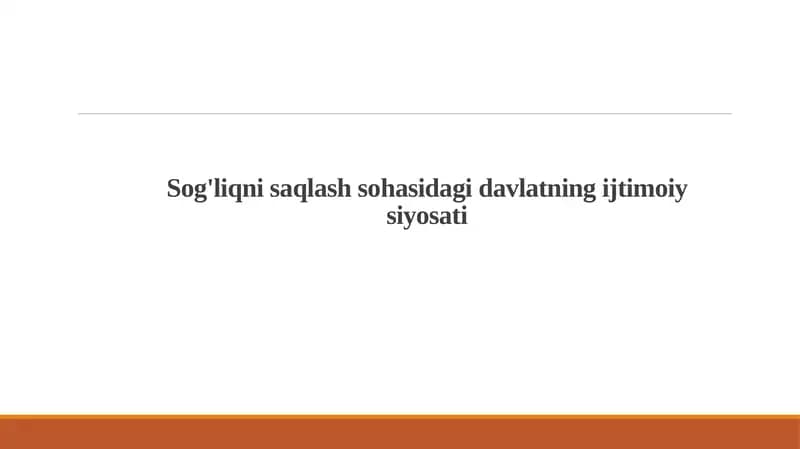 Sog'liqni saqlash sohasida davlatning ijtimoiy siyosati