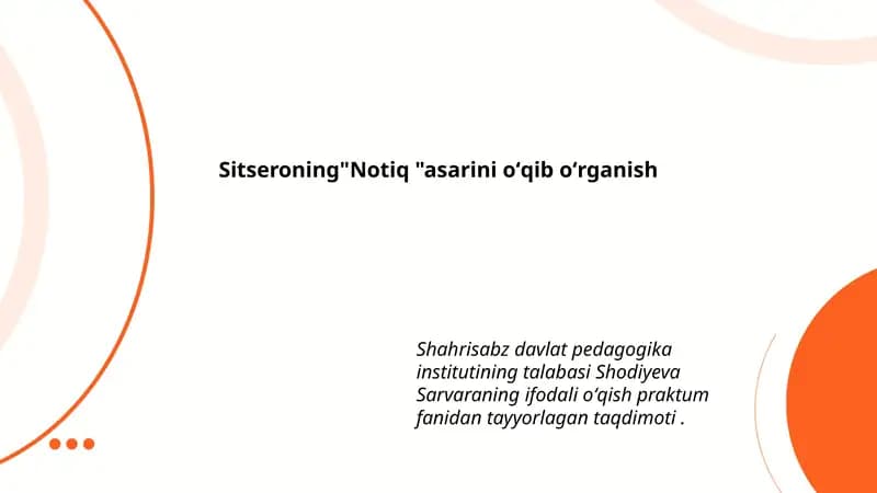 Sitseroning"Notiq "asarini oʻqib oʻrganish