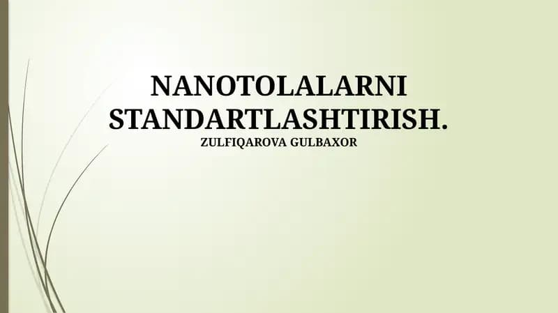 Nanotolalarni Standartlashtirish.