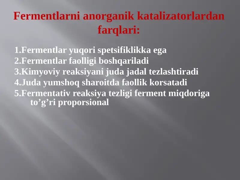 Fermentlarni anorganik katalizatorlardan farqlari