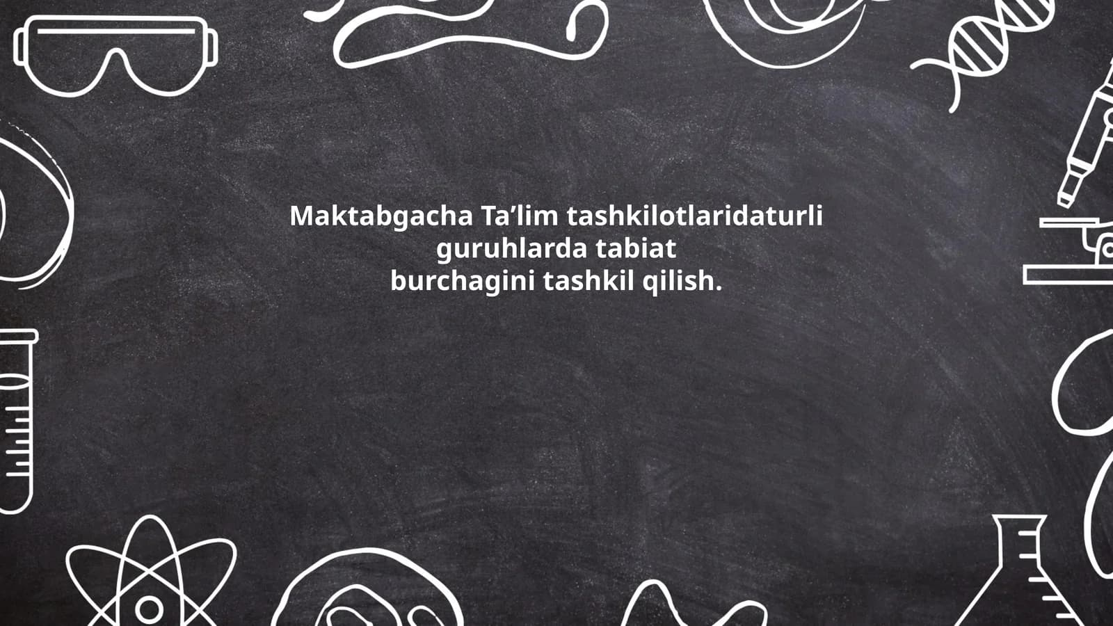 Maktabgacha Ta’lim tashkilotlarida turli guruhlarda tabiat burchagini tashkil qilish