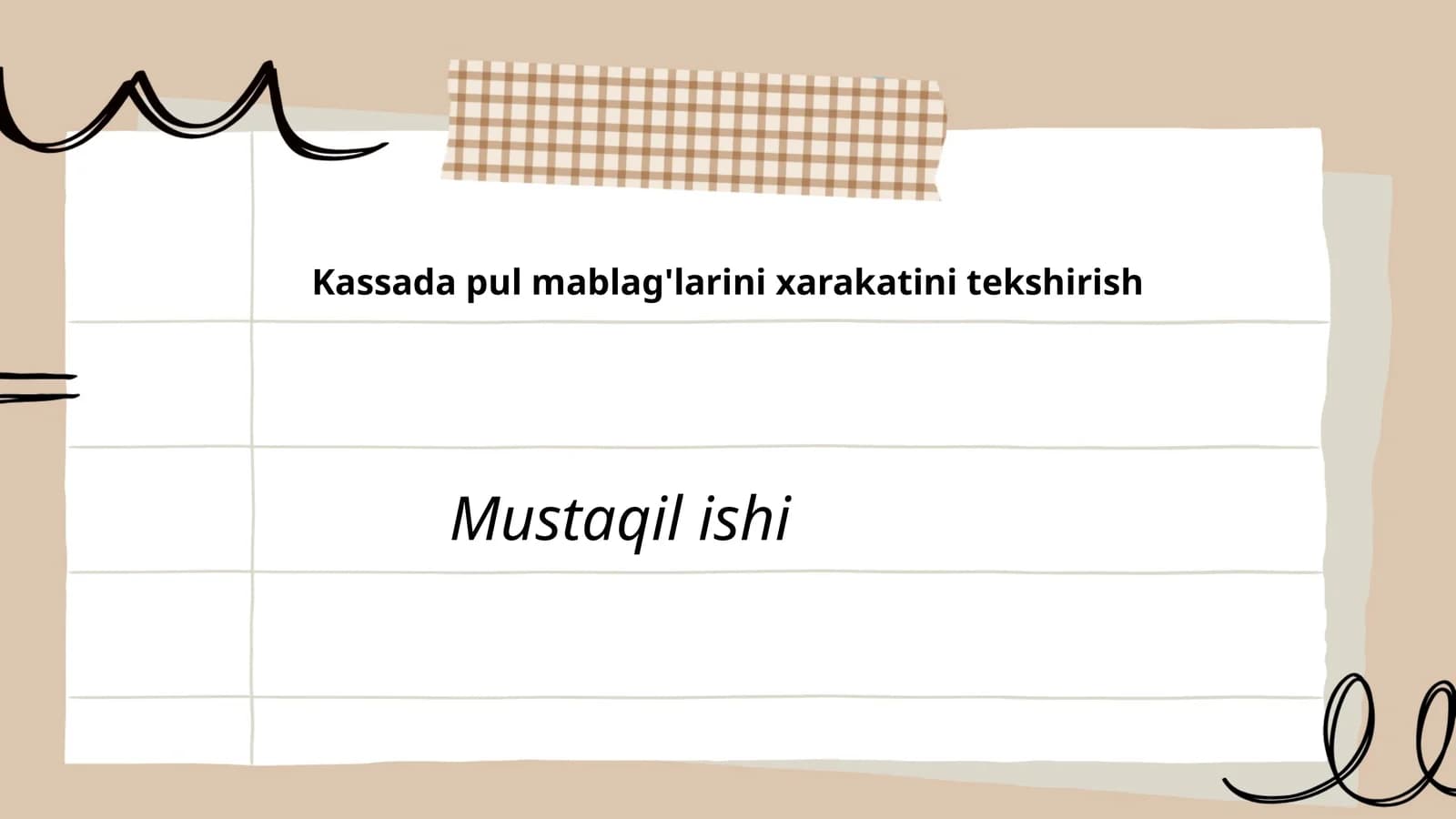 Kassada pul mablag'larini xarakatini tekshirish