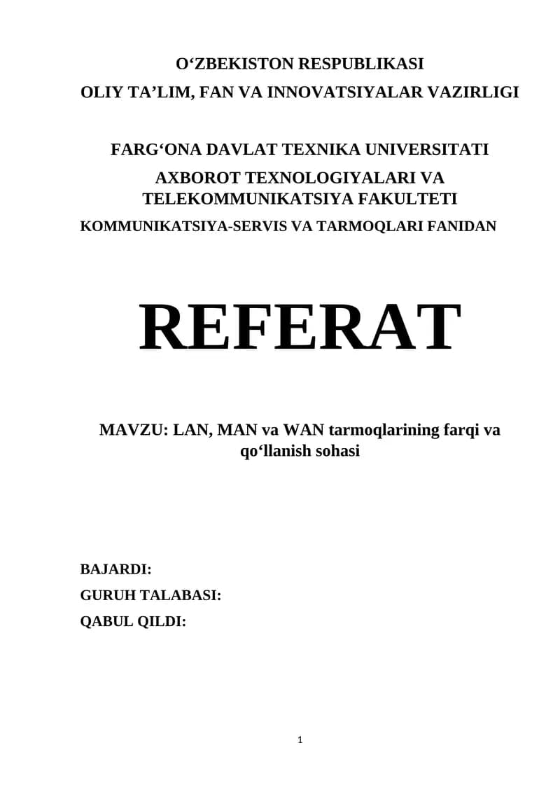 LAN, MAN va WAN tarmoqlarining farqi va qo‘llanish sohasi