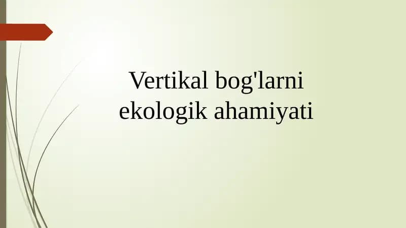 Vertikal bog'larni ekologik ahamiyati
