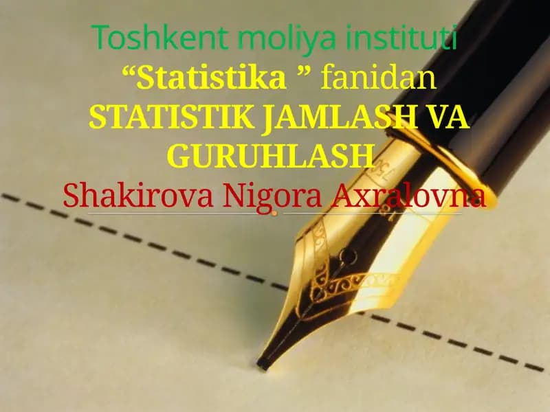 STATISTIK MA’LUMOTLARNI JAMLASH VAGURUHLASH