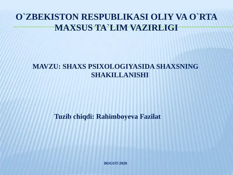 SHAXS PSIXOLOGIYASIDA SHAXSNING SHAKILLANISHI