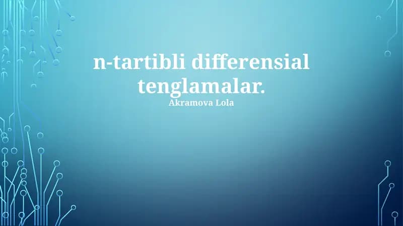 N-tartibli differensial tenglamalar