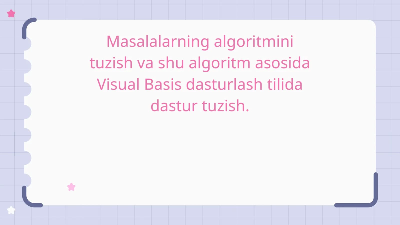 Masalalarning algoritmini tuzish va shu algoritm asosida Visual Basis dasturlash tilida dastur tuzish