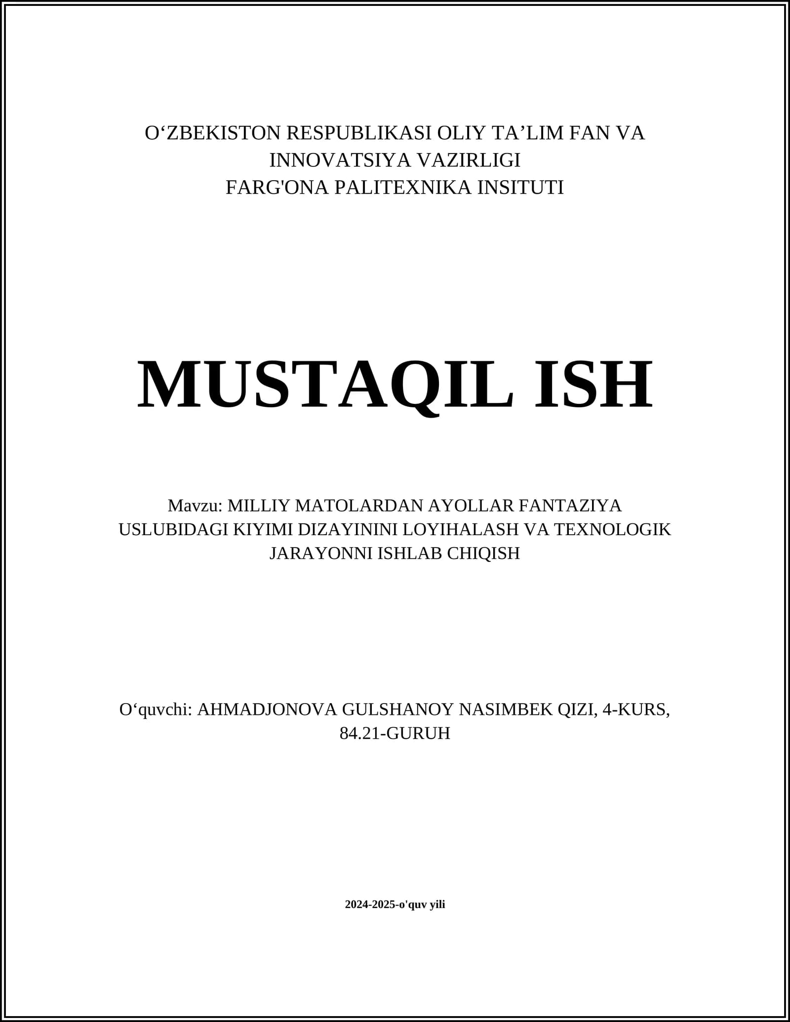 MILLIY MATOLARDAN AYOLLAR FANTAZIYA USLUBIDAGI KIYIMI DIZAYININI LOYIHALASH VA TEXNOLOGIK JARAYONNI ISHLAB CHIQISH