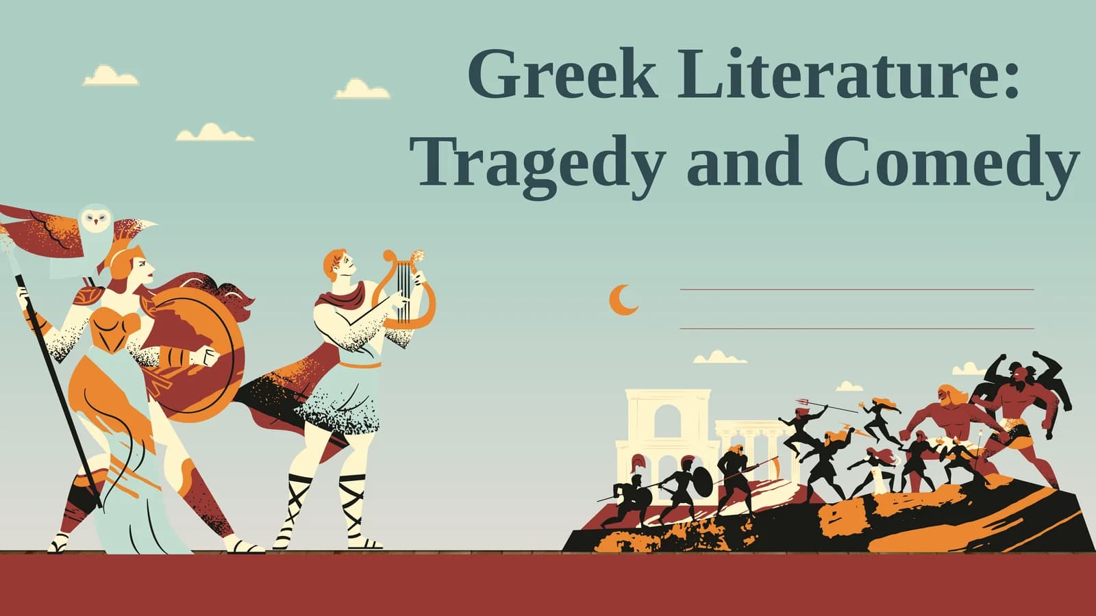 Greek Literature: Tragedy and Comedy