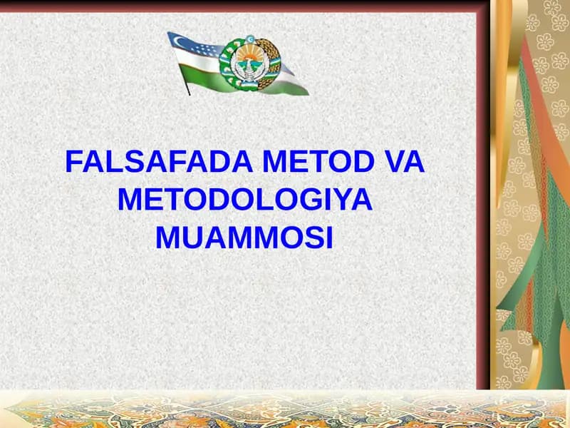 FALSAFADA METOD VA METODOLOGIYA MUAMMOSI