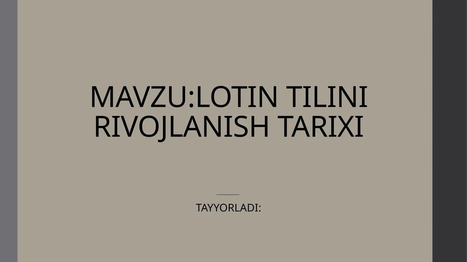 LOTIN TILINI RIVOJLANISH TARIXI