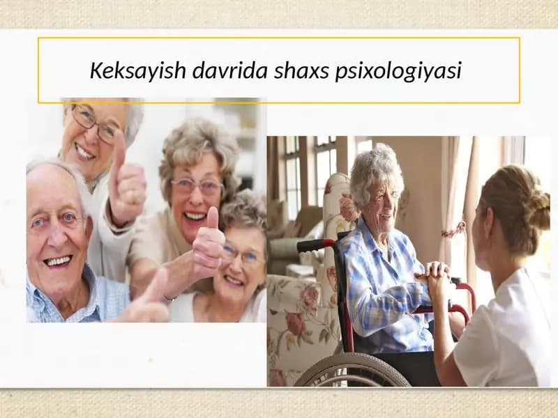 Keksayish davrida shaxs psixologiyasi