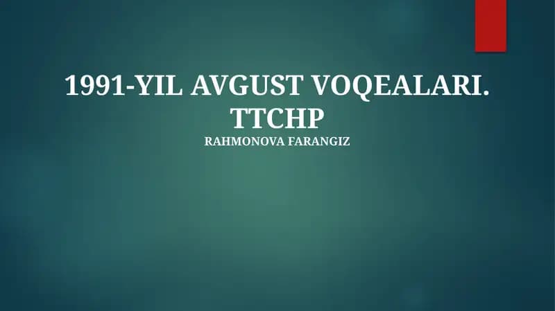 1991-YIL AVGUST VOQEALARI. TTCHP