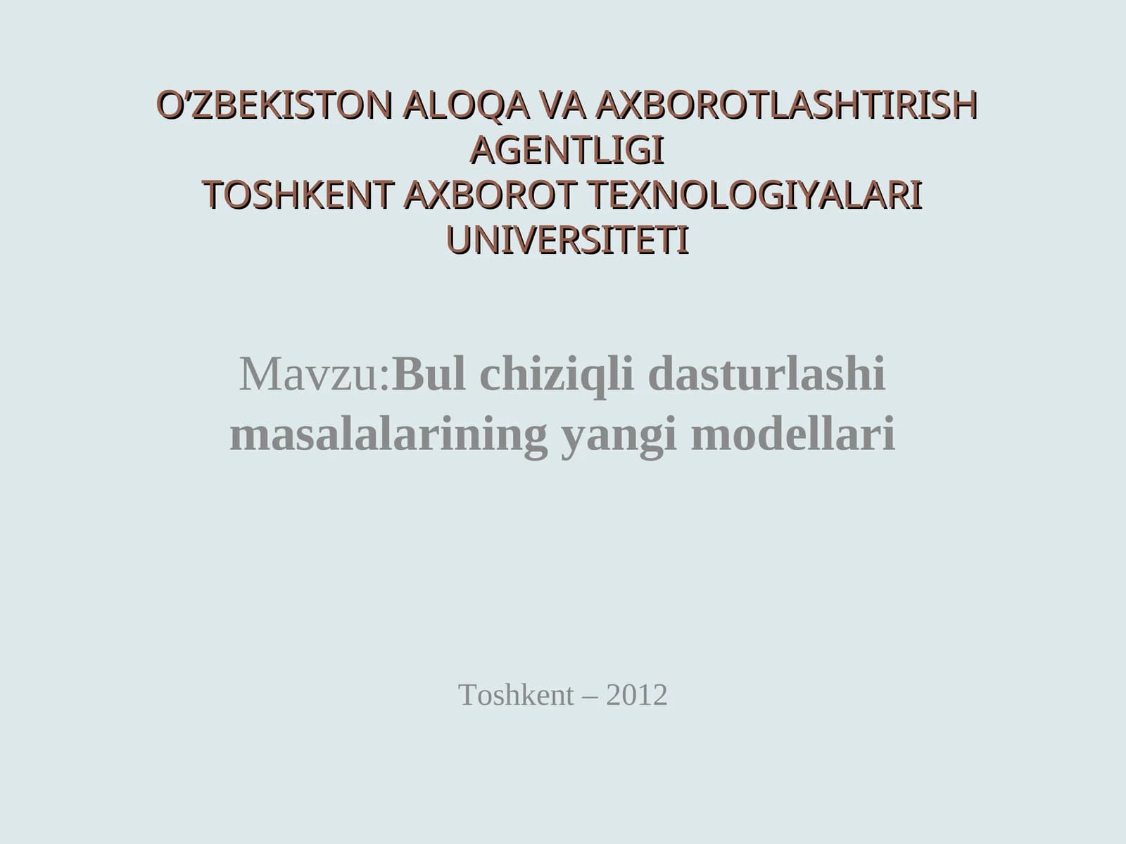 Bul chiziqli dasturlashi masalalarining yangi modellari