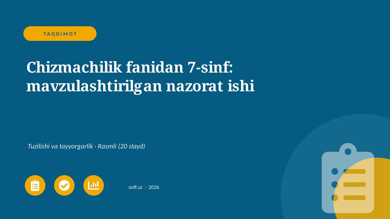 Chizmachilik fanidan 7-sinf: mavzulashtirilgan nazorat ishi
