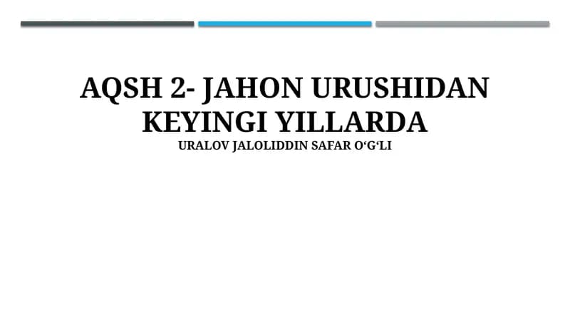 AQSH 2- JAHON URUSHIDAN KEYINGI YILLARDA