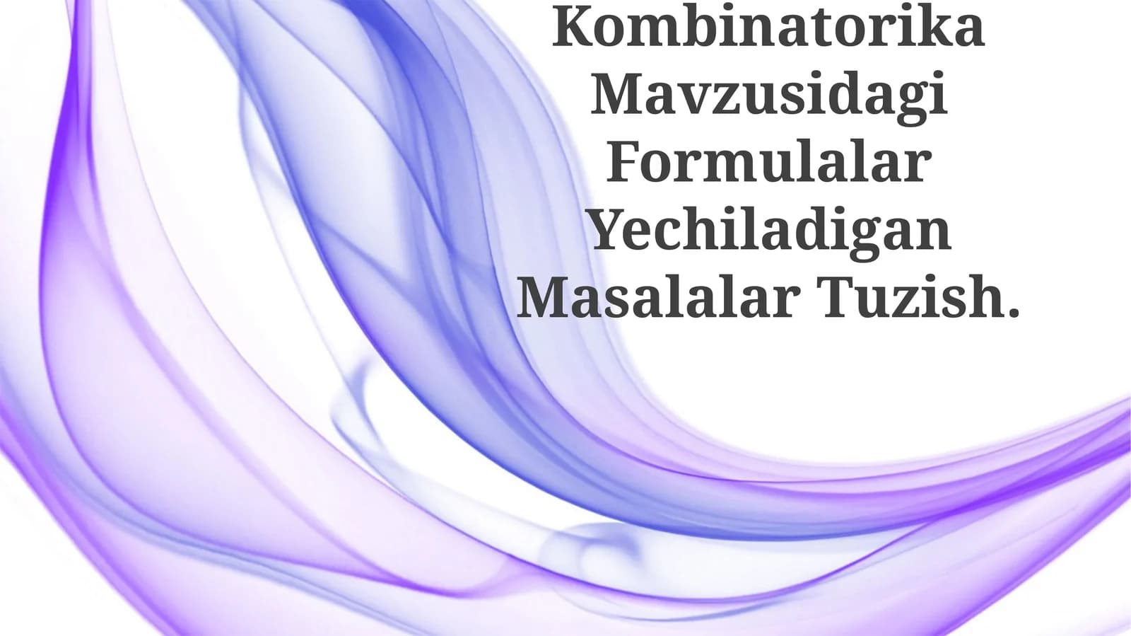 Kombinatorika Mavzusidagi Formulalar Yechiladigan Masalalar Tuzish
