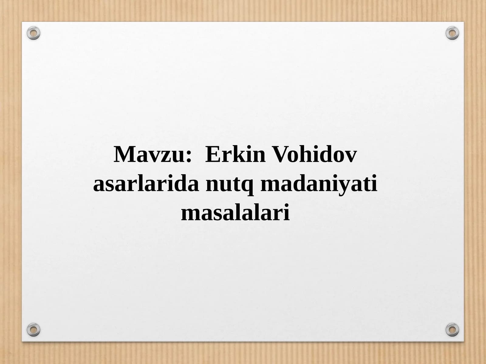 Erkin Vohidov asarlarida nutq madaniyatimasalalari