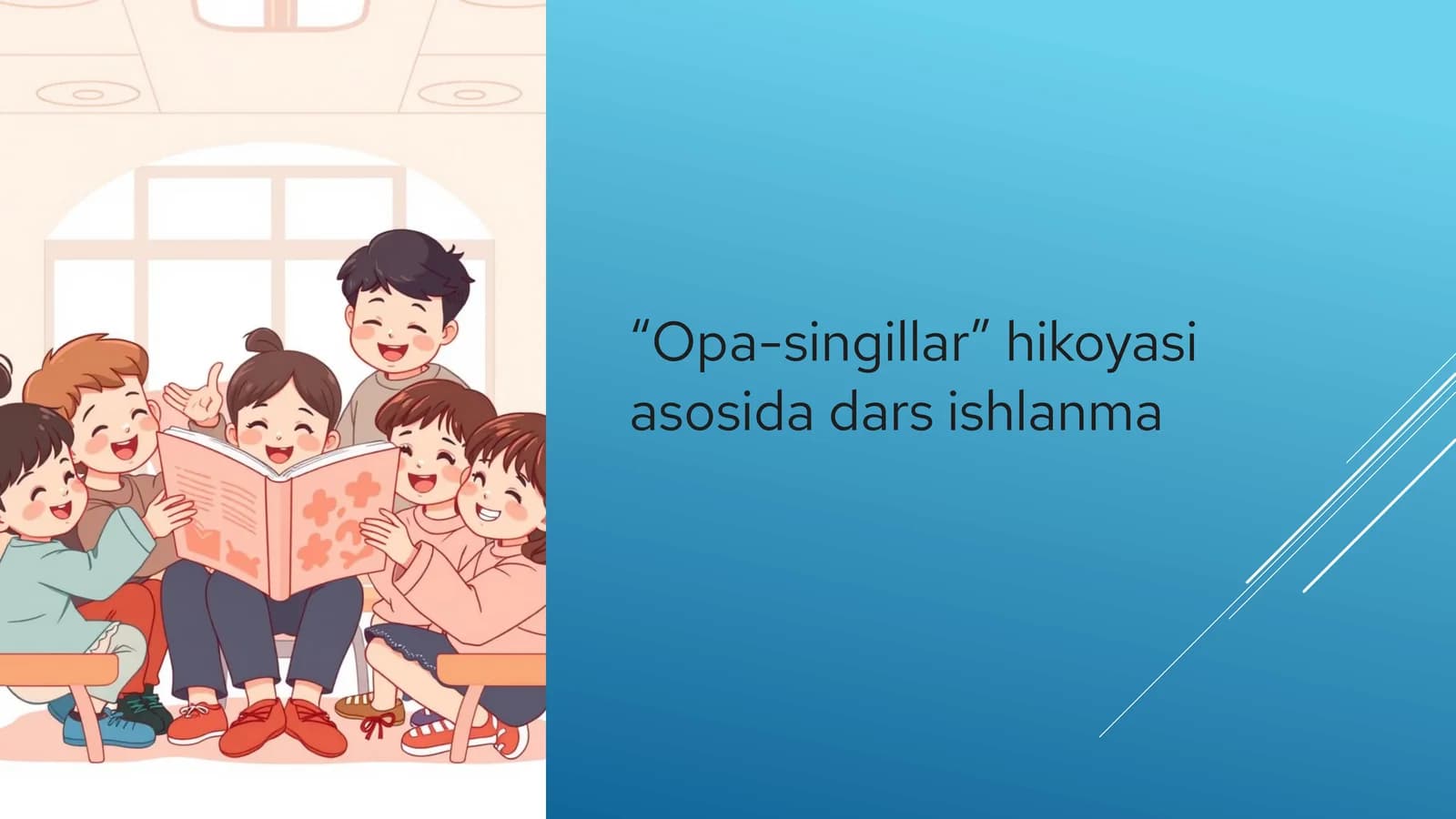 "Opa-singillar" hikoyasi asosida dars ishlanma