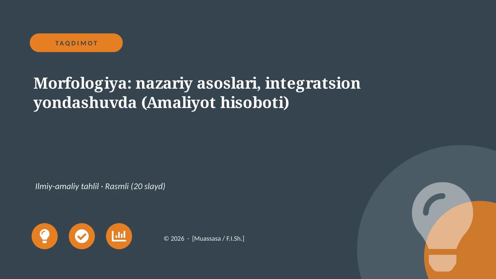 Morfologiya: nazariy asoslari, integratsion yondashuvda (Amaliyot hisoboti)