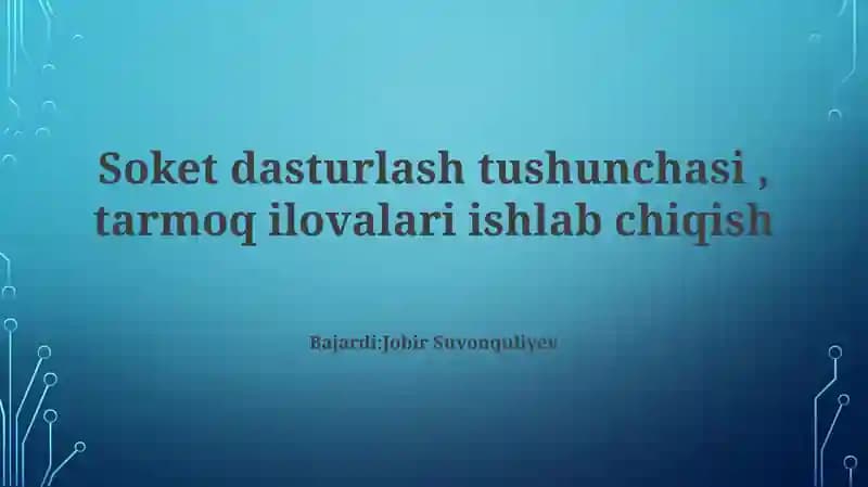 soket dasturlash tushunchasi taqdimot