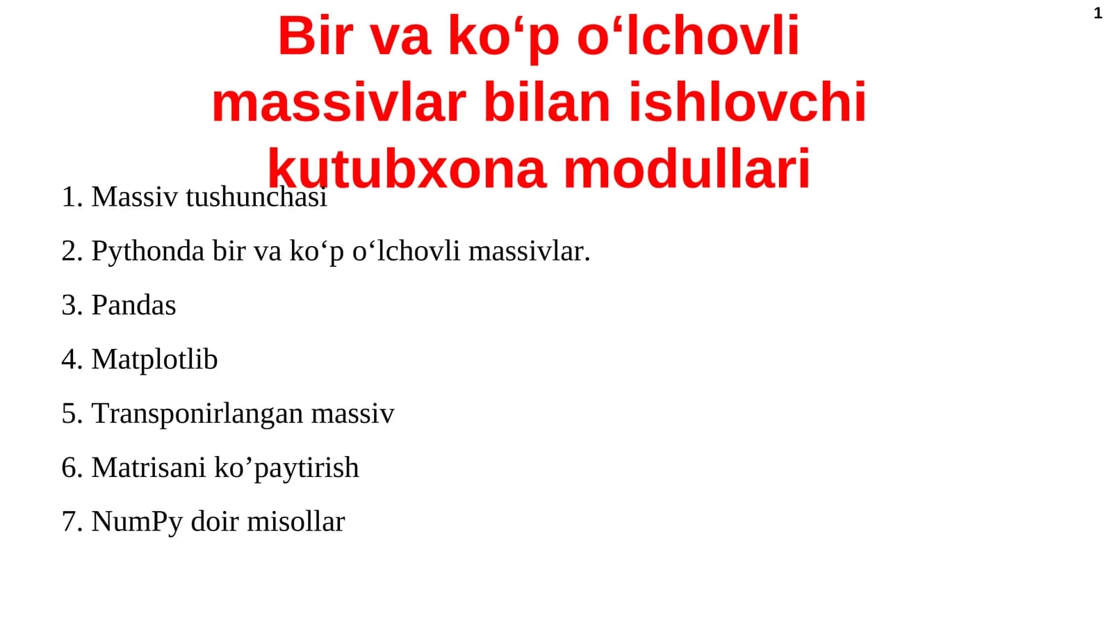 Bir va ko‘p o‘lchovli massivlar bilanishlovchi kutubxona modullari