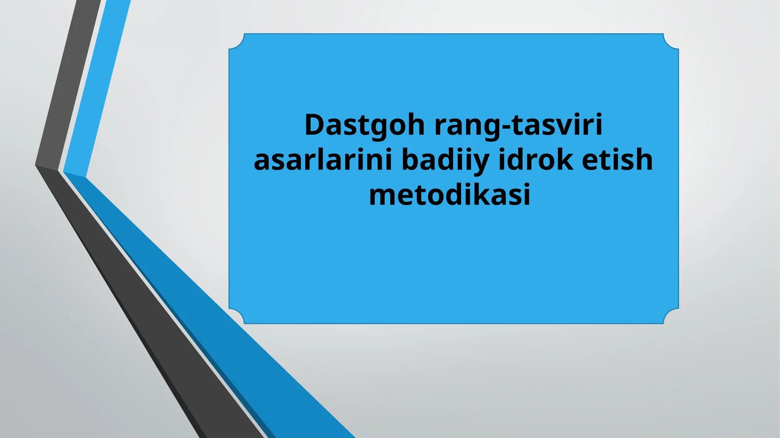 Dastgohrang-tasviriy asarlarini badiiy idrok etish metodikasi